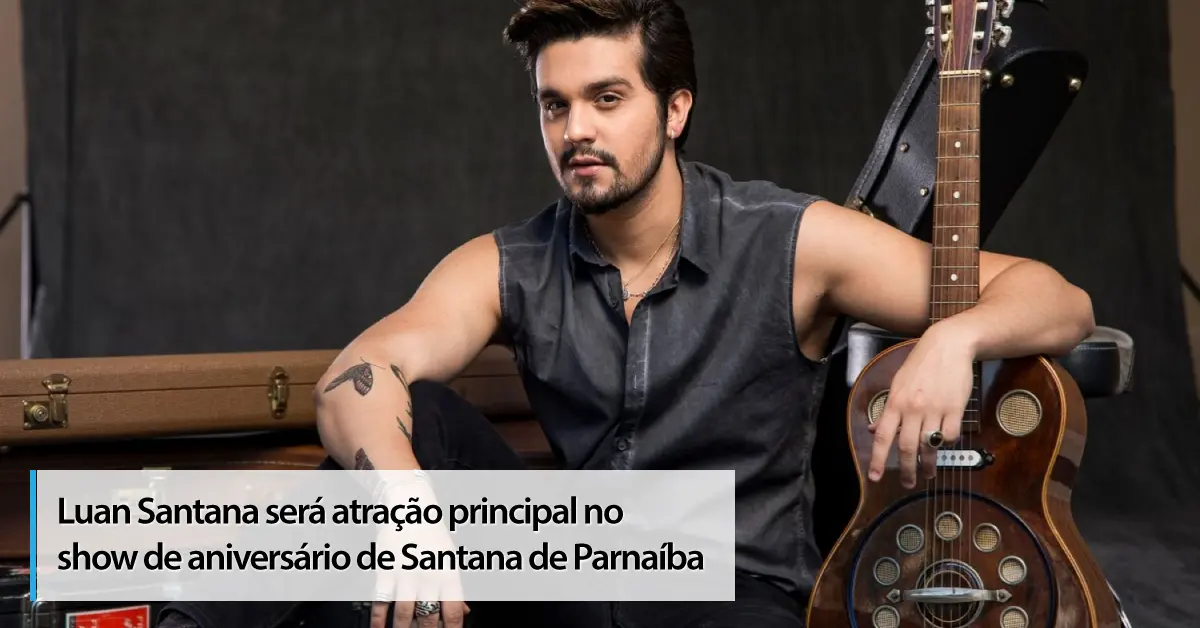 Luan Santana no Aniversário de Santana de Parnaíba